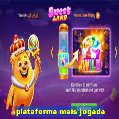 plataforma mais jogada